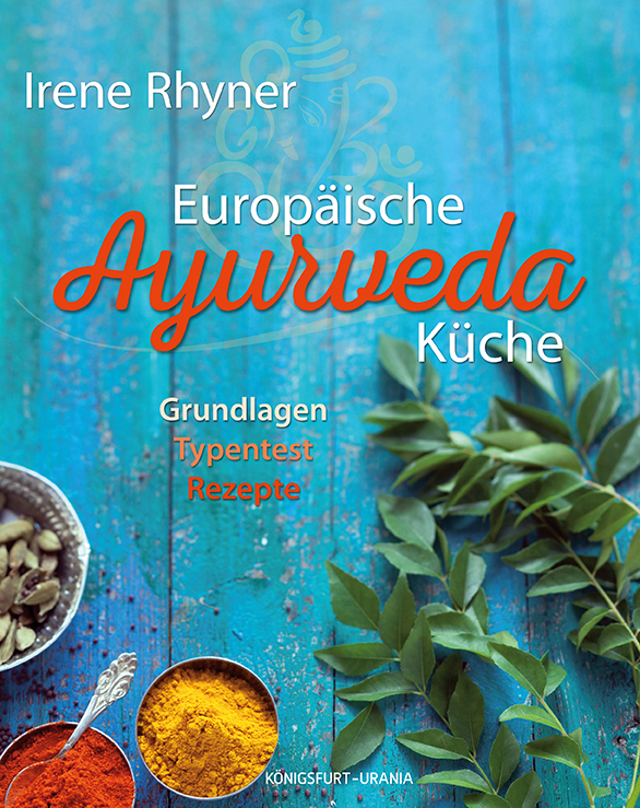 Buchvorstellung: Europäische Ayurveda-Küche